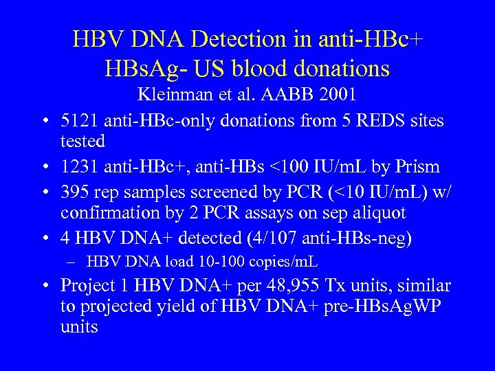 Nucleic Acid Testing vs Infectivity Michael P Busch