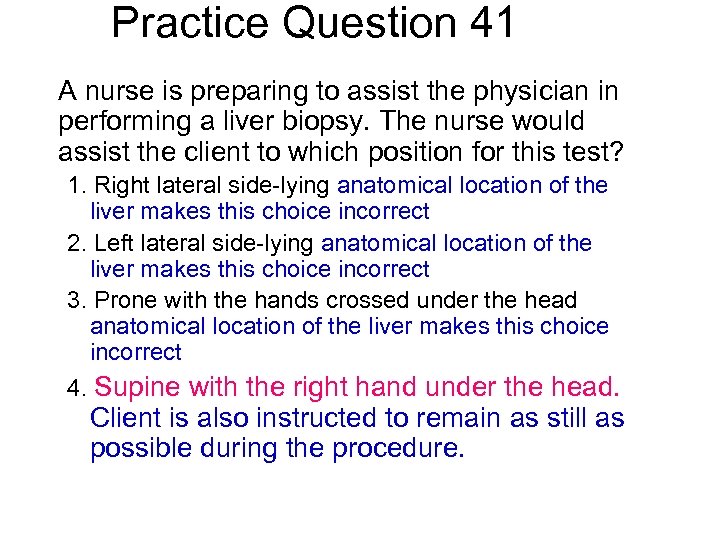 Practice Question 41 A nurse is preparing to assist the physician in performing a