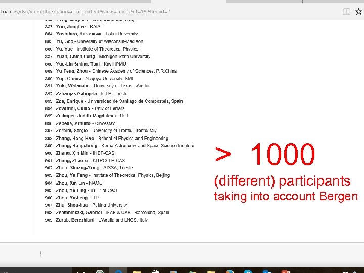 > 1000 (different) participants taking into account Bergen DSU 7 