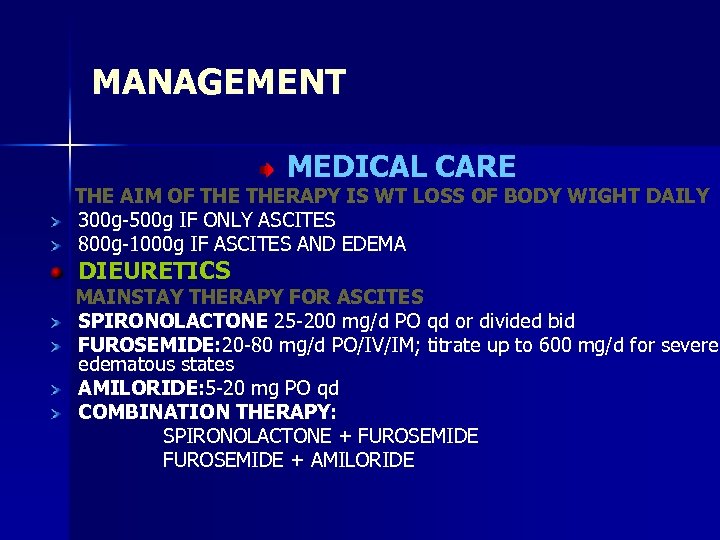 MANAGEMENT MEDICAL CARE THE AIM OF THERAPY IS WT LOSS OF BODY WIGHT DAILY