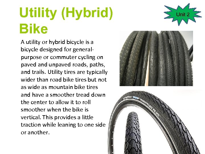 Utility (Hybrid) Bike A utility or hybrid bicycle is a bicycle designed for generalpurpose