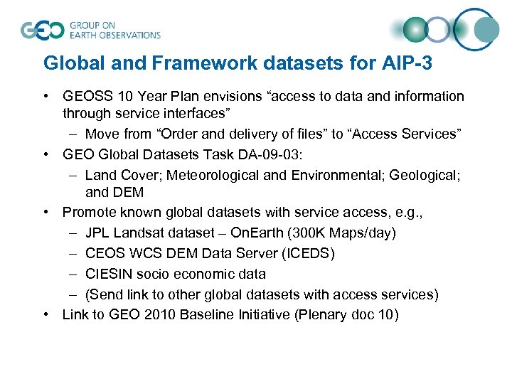 Global and Framework datasets for AIP-3 • GEOSS 10 Year Plan envisions “access to