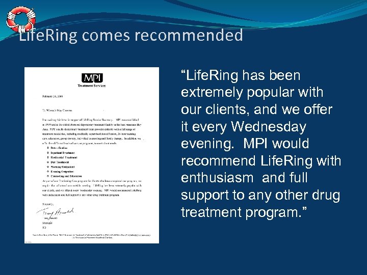 Life. Ring comes recommended “Life. Ring has been extremely popular with our clients, and
