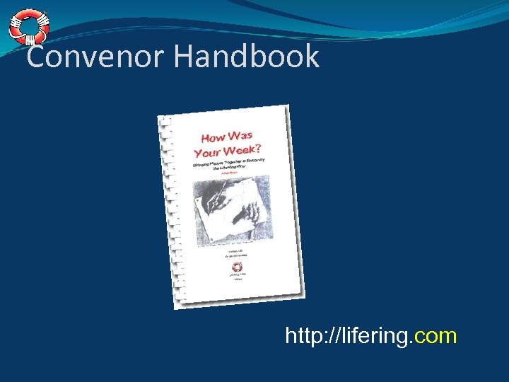 Convenor Handbook http: //lifering. com 