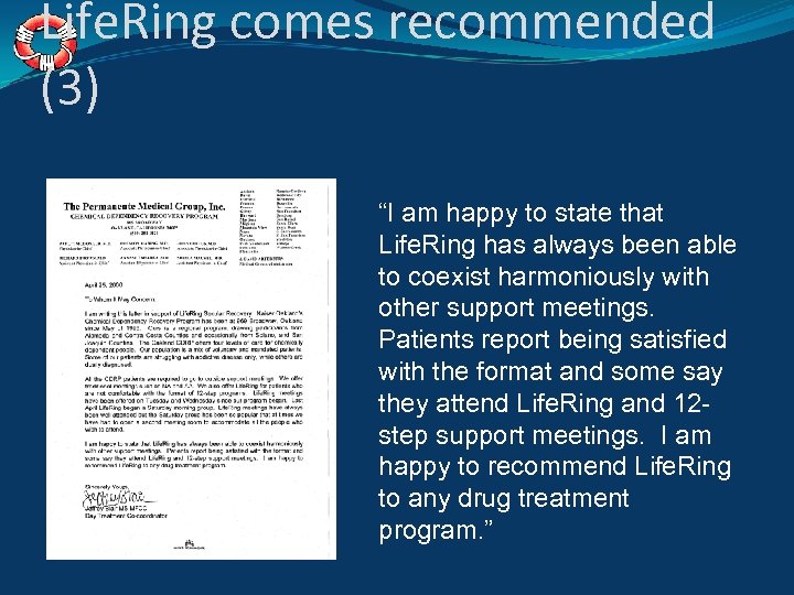 Life. Ring comes recommended (3) “I am happy to state that Life. Ring has