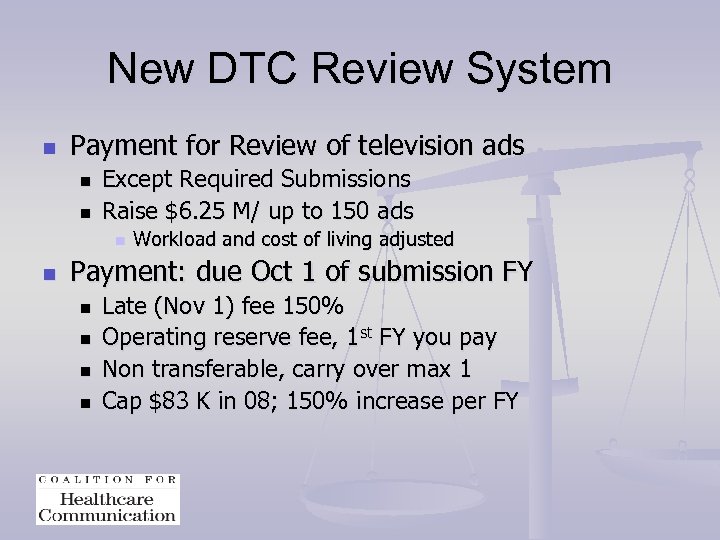 New DTC Review System n Payment for Review of television ads n n Except