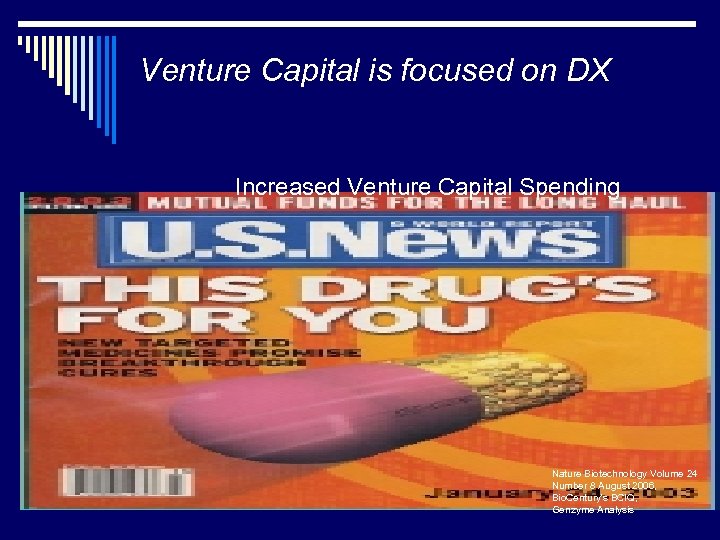 Venture Capital is focused on DX Increased Venture Capital Spending Nature Biotechnology Volume 24