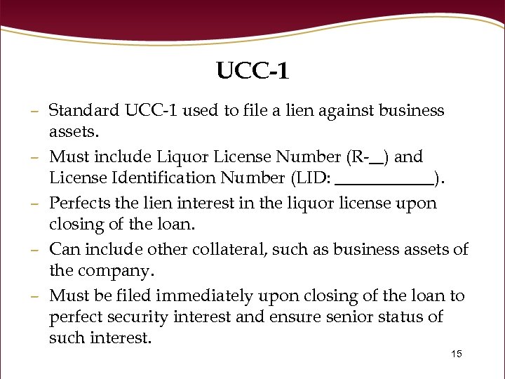 UCC-1 – Standard UCC-1 used to file a lien against business assets. – Must