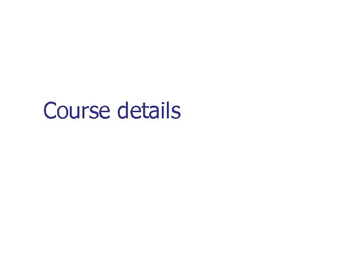Course details 