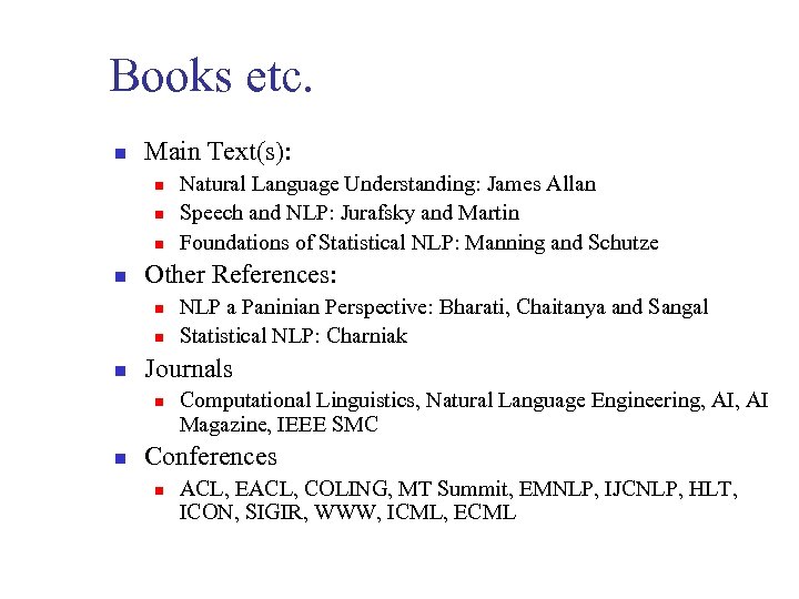 Books etc. n Main Text(s): n n Other References: n n n NLP a