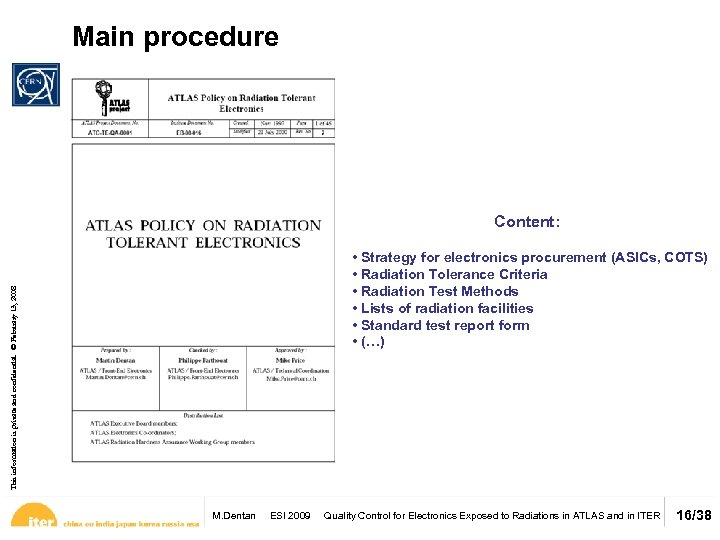 Main procedure This information is private and confidential. © February 13, 2008 Content: •