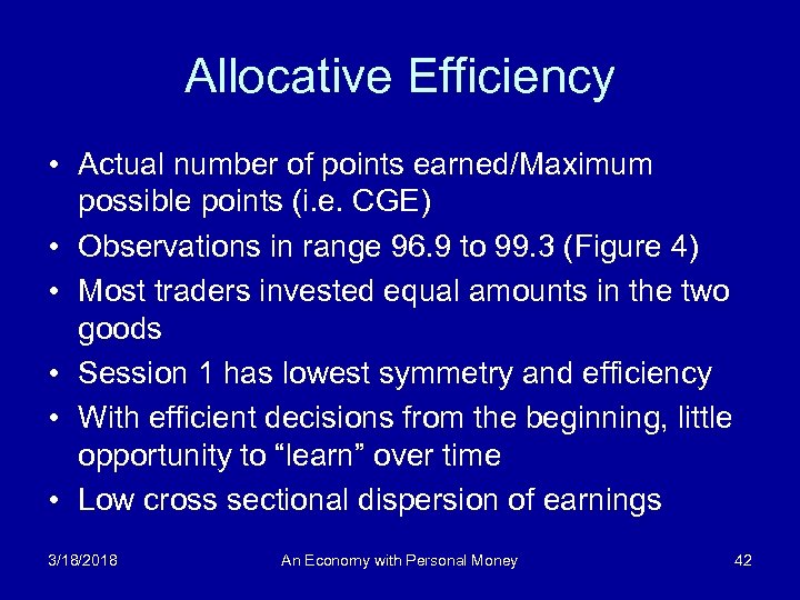 Allocative Efficiency • Actual number of points earned/Maximum possible points (i. e. CGE) •