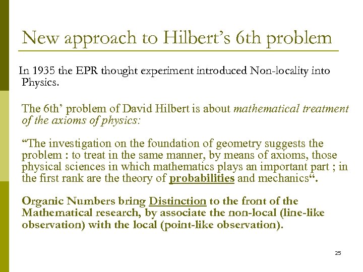 New approach to Hilbert’s 6 th problem In 1935 the EPR thought experiment introduced