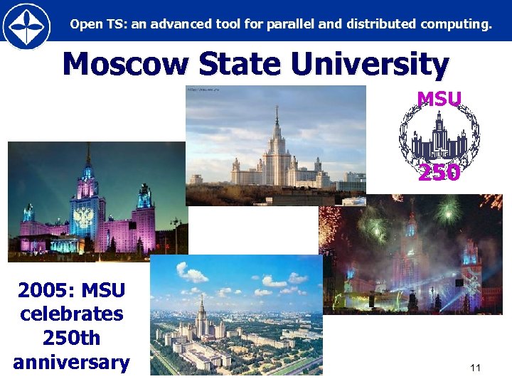 Open TS: an advanced tool for parallel and distributed computing. Moscow State University MSU