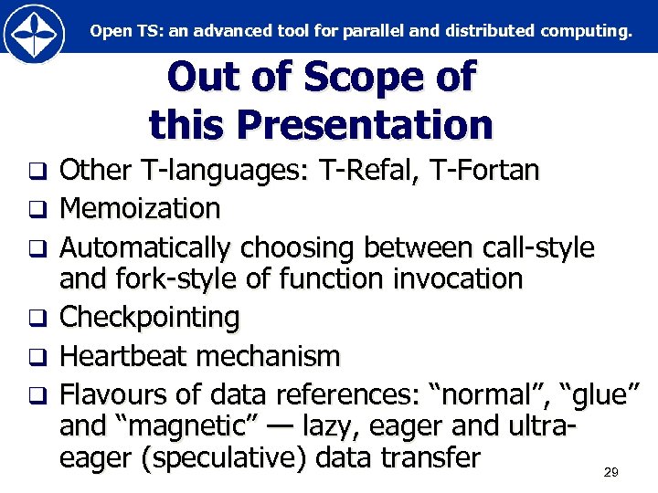 Open TS: an advanced tool for parallel and distributed computing. Out of Scope of