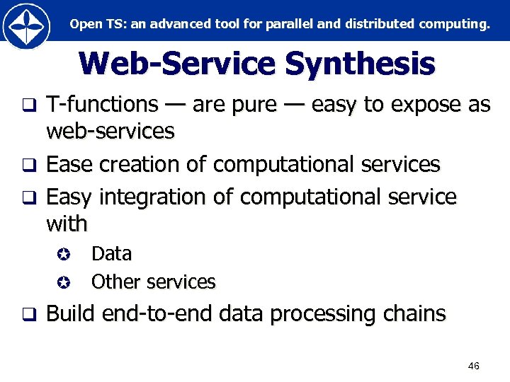 Open TS: an advanced tool for parallel and distributed computing. Web-Service Synthesis T-functions —