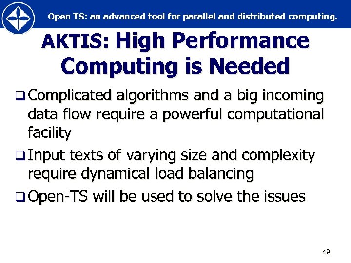 Open TS: an advanced tool for parallel and distributed computing. AKTIS: High Performance Computing