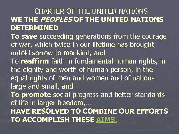 CHARTER OF THE UNITED NATIONS WE THE PEOPLES OF THE UNITED NATIONS DETERMINED To