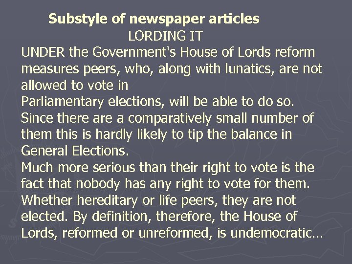 Substyle of newspaper articles LORDING IT UNDER the Government's House of Lords reform measures
