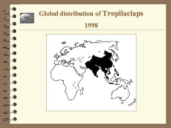 Global distribution of Tropilaelaps 1998 