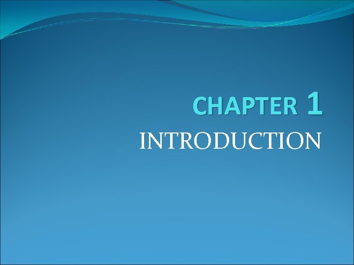 CHAPTER 1 INTRODUCTION 