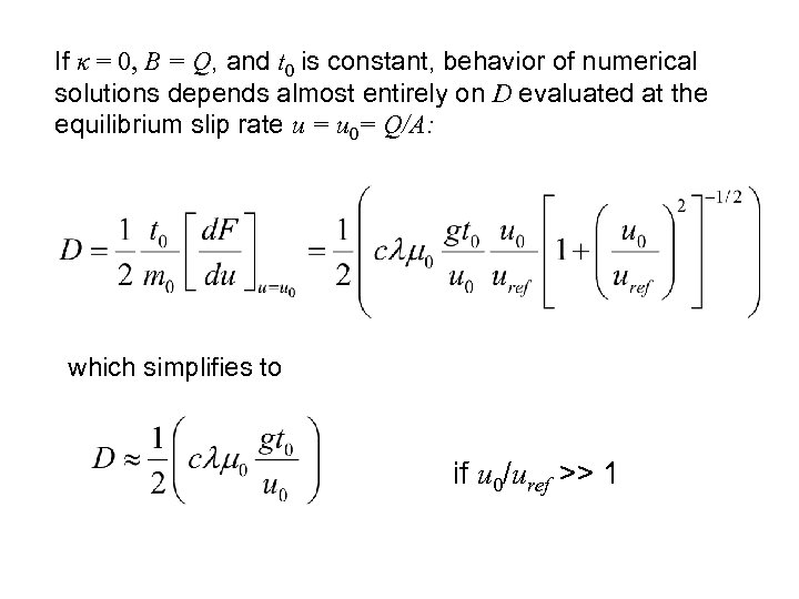 If κ = 0, B = Q, and t 0 is constant, behavior of