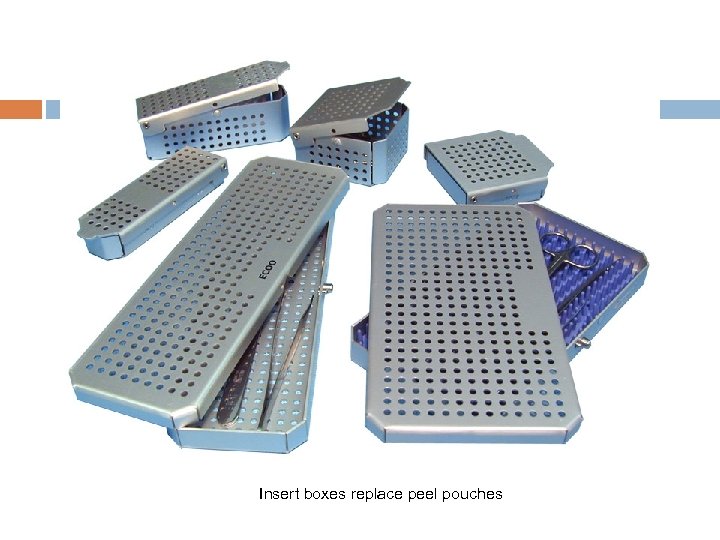 Insert boxes replace peel pouches 