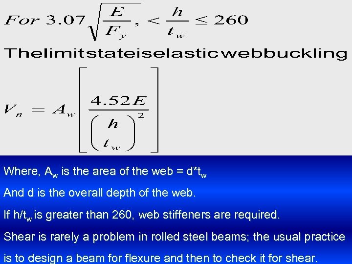 Where, Aw is the area of the web = d*tw And d is the
