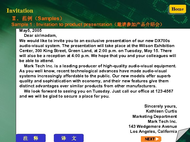 Home Invitation Ⅱ．范例（Samples） Sample 1 : Invitation to product presentation（邀请参加产品介绍会） May 5, 2005 Dear