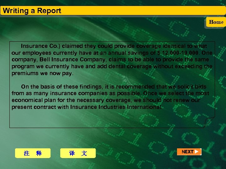 Writing a Report Home Insurance Co. ) claimed they could provide coverage identical to