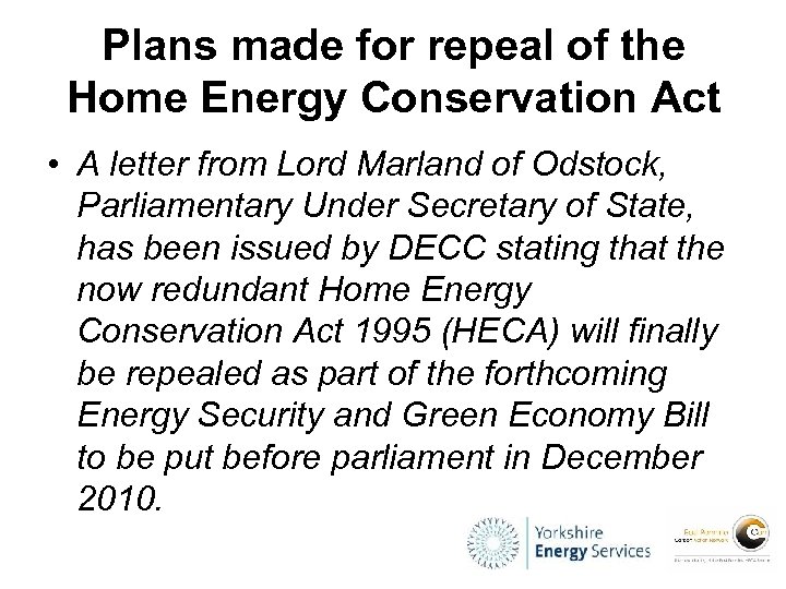Plans made for repeal of the Home Energy Conservation Act • A letter from