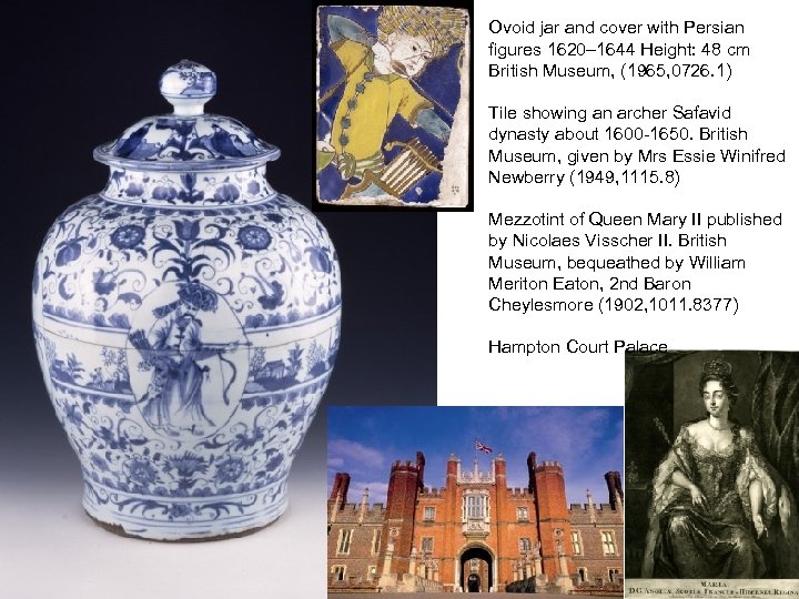 Ovoid jar and cover with Persian figures 1620– 1644 Height: 48 cm British Museum,