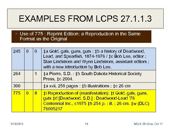 EXAMPLES FROM LCPS 27. 1. 1. 3 • Use of 775 : Reprint Edition: