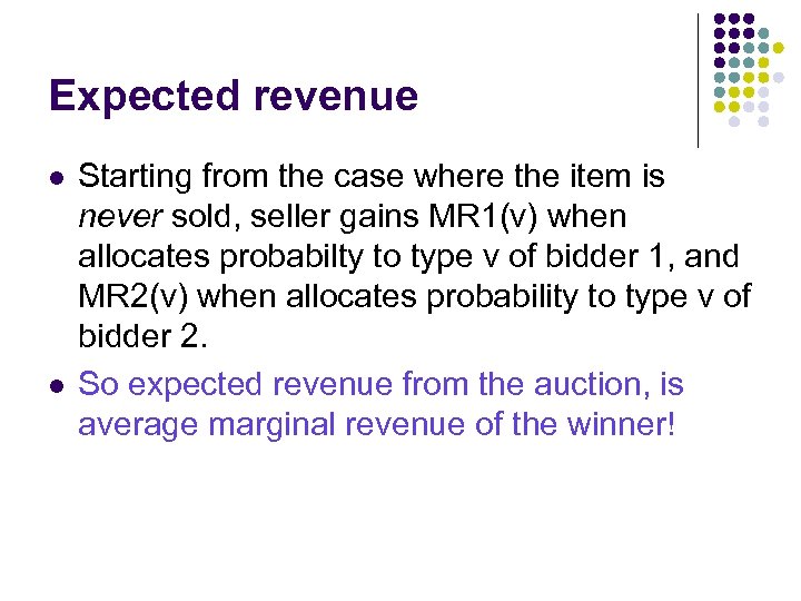 Expected revenue l l Starting from the case where the item is never sold,