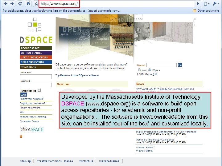 Developed by the Massachusetts Institute of Technology, DSPACE (www. dspace. org) is a software