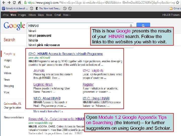Search results on Google This is how Google presents the results of your HINARI