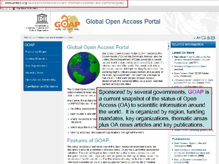 Sponsored by several governments, GOAP is a current snapshot of the status of Open