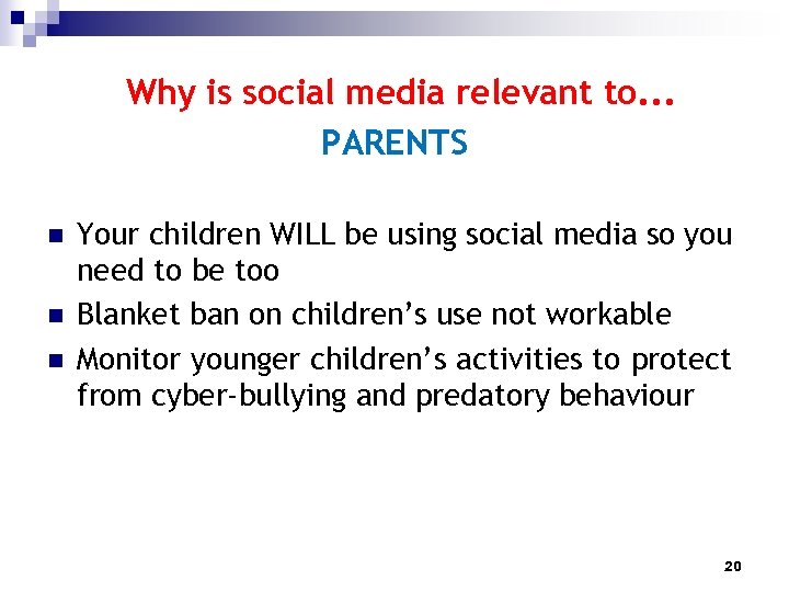 Why is social media relevant to. . . PARENTS n n n Your children