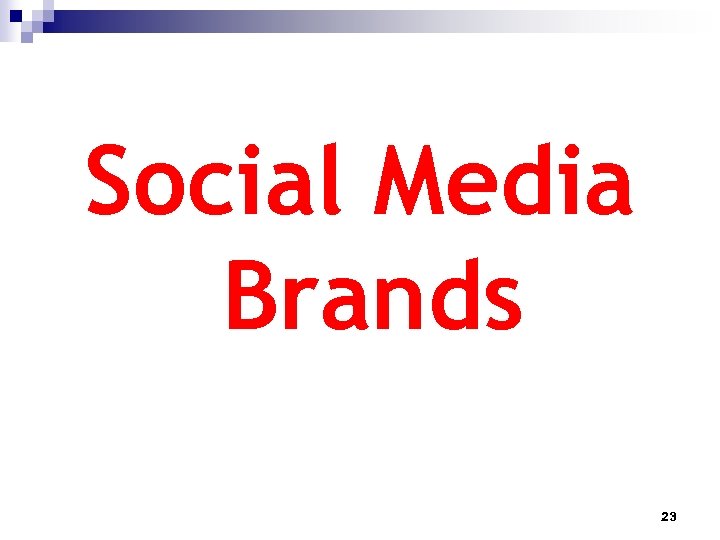Social Media Brands 23 