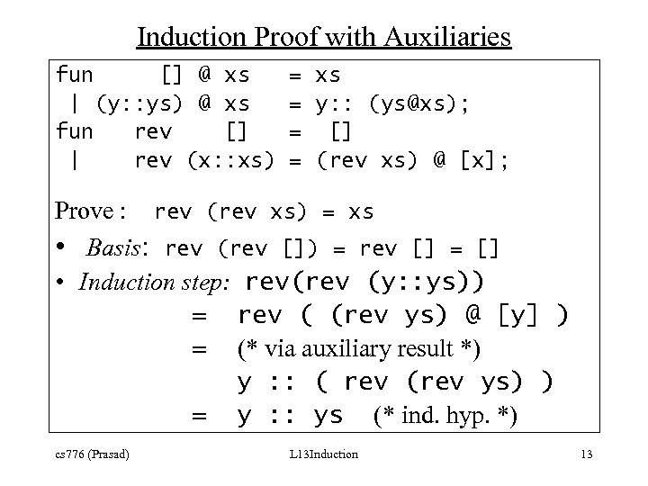Induction Proof with Auxiliaries fun [] @ xs | (y: : ys) @ xs
