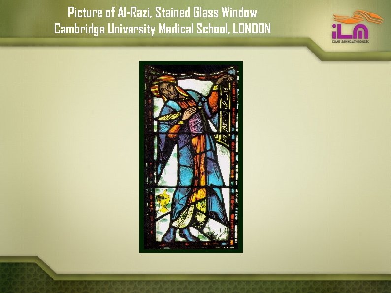 Picture of Al-Razi, Stained Glass Window Cambridge University Medical School, LONDON 