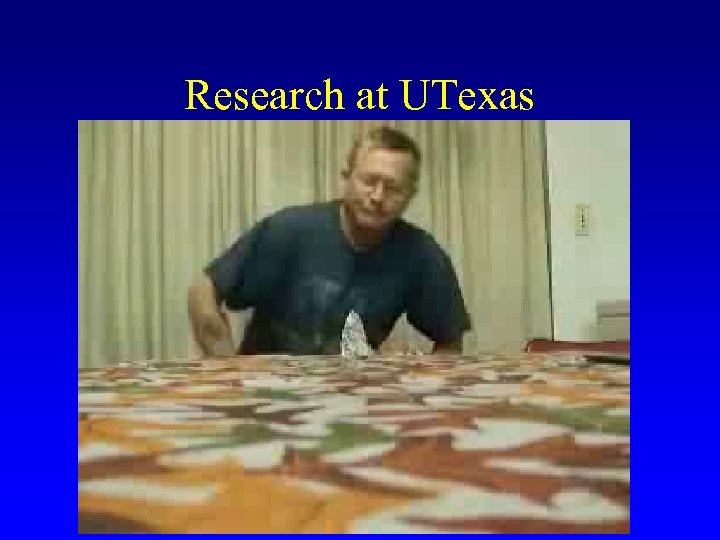 Research at UTexas 