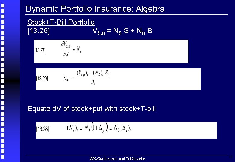 Dynamic Portfolio Insurance: Algebra Stock+T-Bill Portfolio [13. 26] VS, B = NS S +