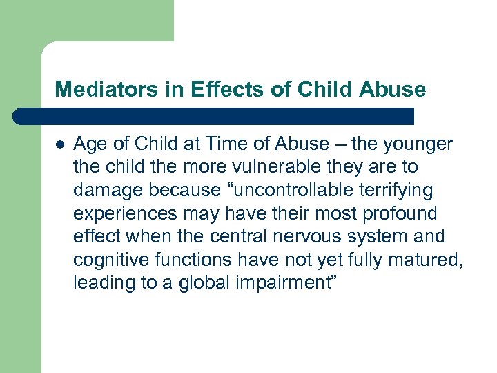 Mediators in Effects of Child Abuse l Age of Child at Time of Abuse