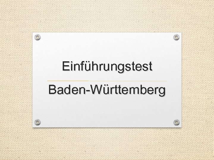 Einführungstest Baden-Württemberg 