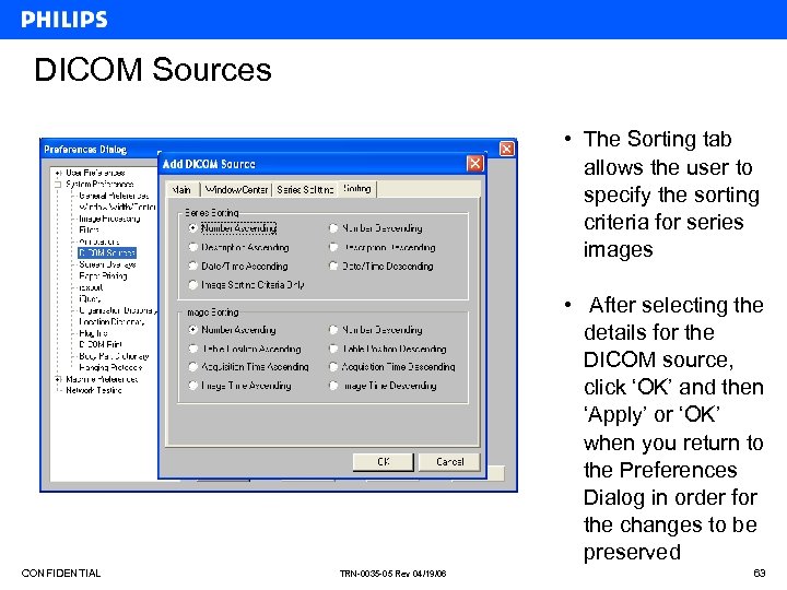 DICOM Sources • The Sorting tab allows the user to specify the sorting criteria