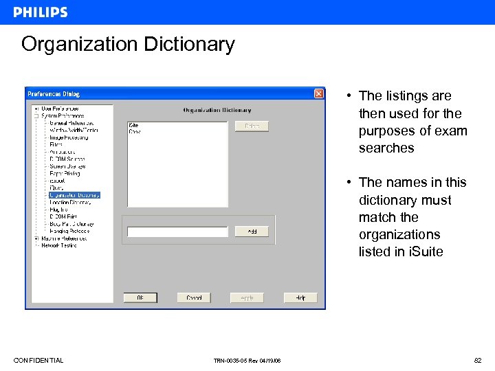 Organization Dictionary • The listings are then used for the purposes of exam searches