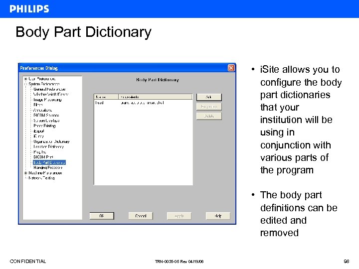 Body Part Dictionary • i. Site allows you to configure the body part dictionaries