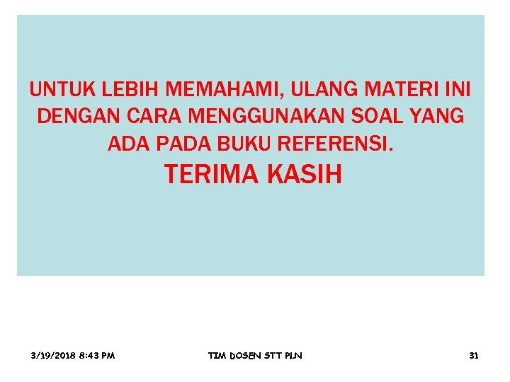 UNTUK LEBIH MEMAHAMI, ULANG MATERI INI DENGAN CARA MENGGUNAKAN SOAL YANG ADA PADA BUKU