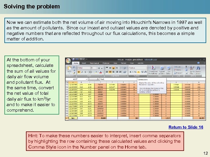 Solving the problem Now we can estimate both the net volume of air moving